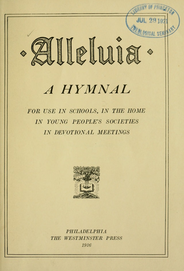 Alleluia: a hymnal for use in schools, in the home, in young people