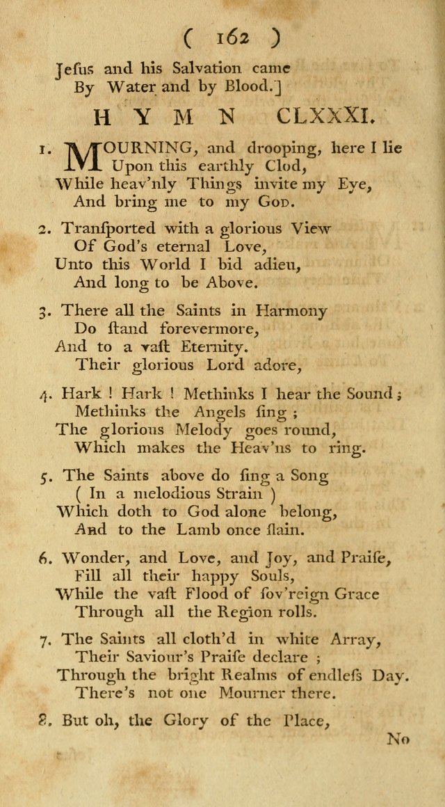 The Christians Duty, exhibited, in a series of Hymns: collected from various authors, designed for the worship of God, and for the edification of Christians (1st Ed.) page 162