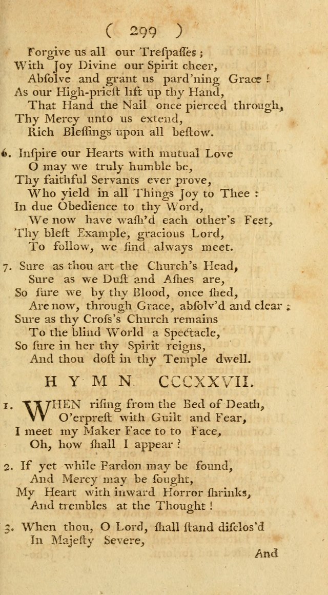 The Christians Duty, exhibited, in a series of Hymns: collected from various authors, designed for the worship of God, and for the edification of Christians (1st Ed.) page 299