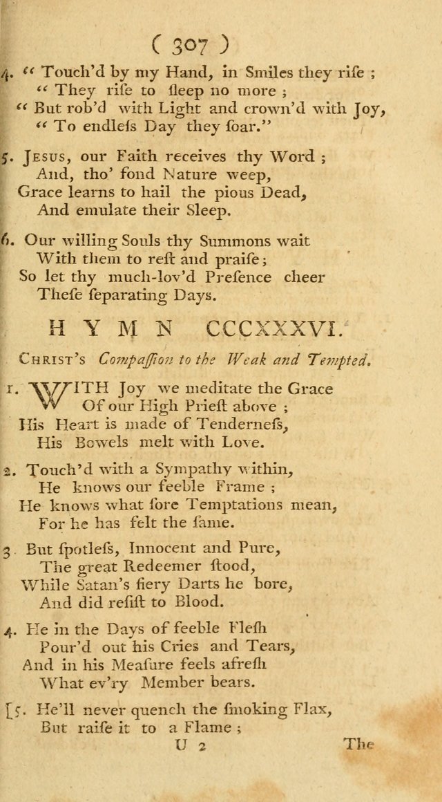 The Christians Duty, exhibited, in a series of Hymns: collected from various authors, designed for the worship of God, and for the edification of Christians (1st Ed.) page 307