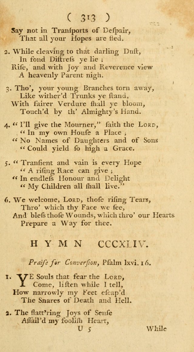 The Christians Duty, exhibited, in a series of Hymns: collected from various authors, designed for the worship of God, and for the edification of Christians (1st Ed.) page 313