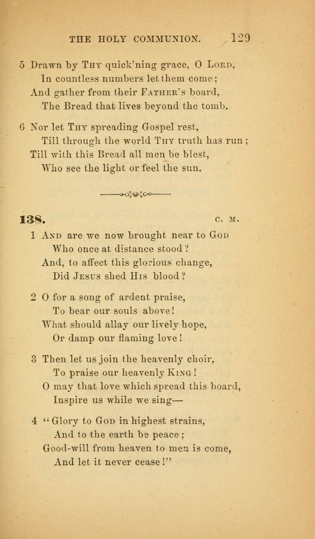 The Church Hymnal: a collection of hymns from the Prayer book hymnal, Additional hymns, and Hymns ancient and modern, and Hymns for church and home. For use in Churches where licensed by the Bishop page 129