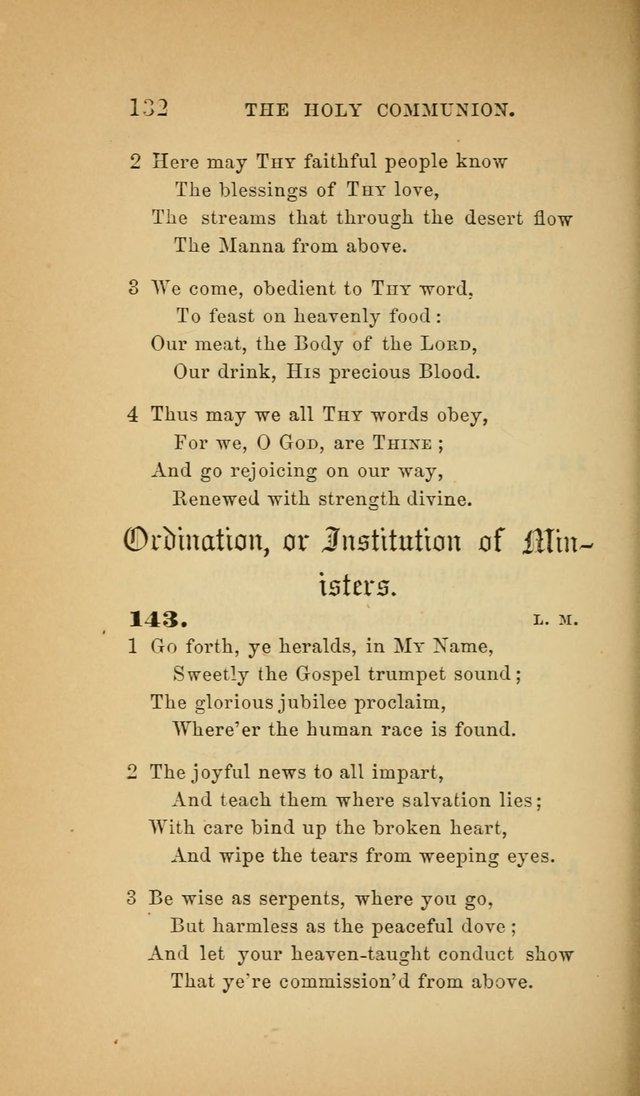 The Church Hymnal: a collection of hymns from the Prayer book hymnal, Additional hymns, and Hymns ancient and modern, and Hymns for church and home. For use in Churches where licensed by the Bishop page 132