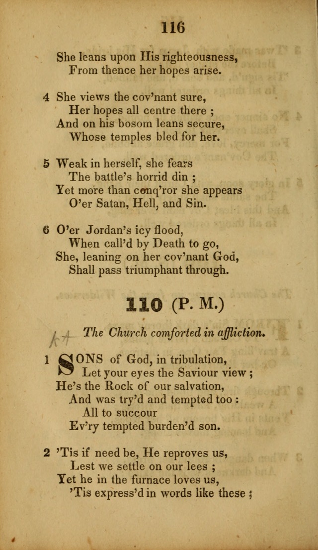 A Collection of Hymns, intended for the use of the citizens of Zion, whose privilege it is to sing the high praises of God, while passing through the wilderness, to their glorious inheritance above. page 116