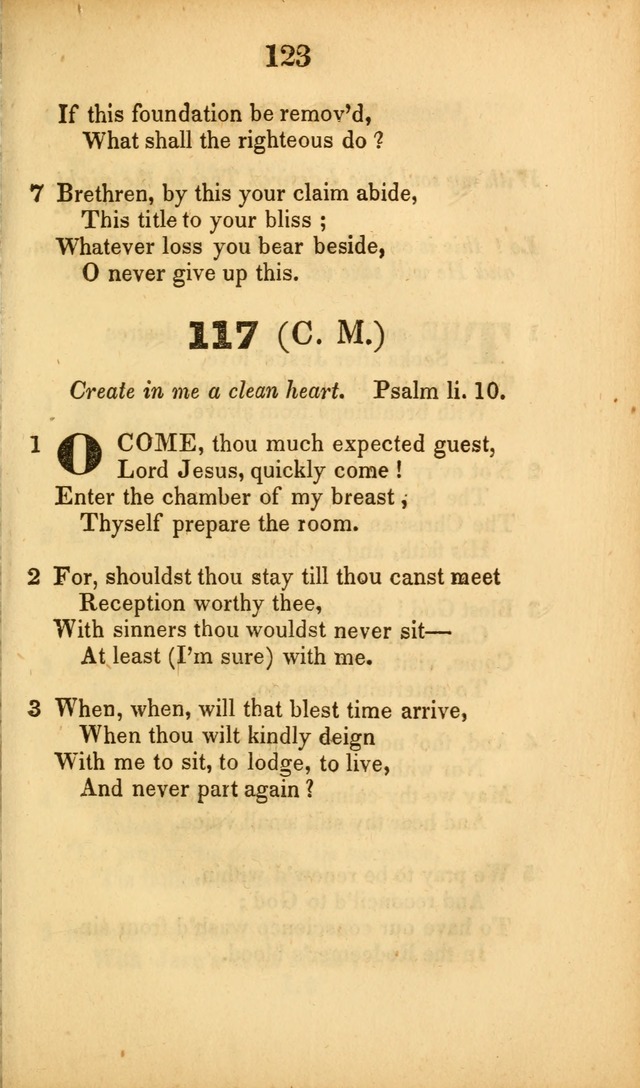 A Collection of Hymns, intended for the use of the citizens of Zion, whose privilege it is to sing the high praises of God, while passing through the wilderness, to their glorious inheritance above. page 123