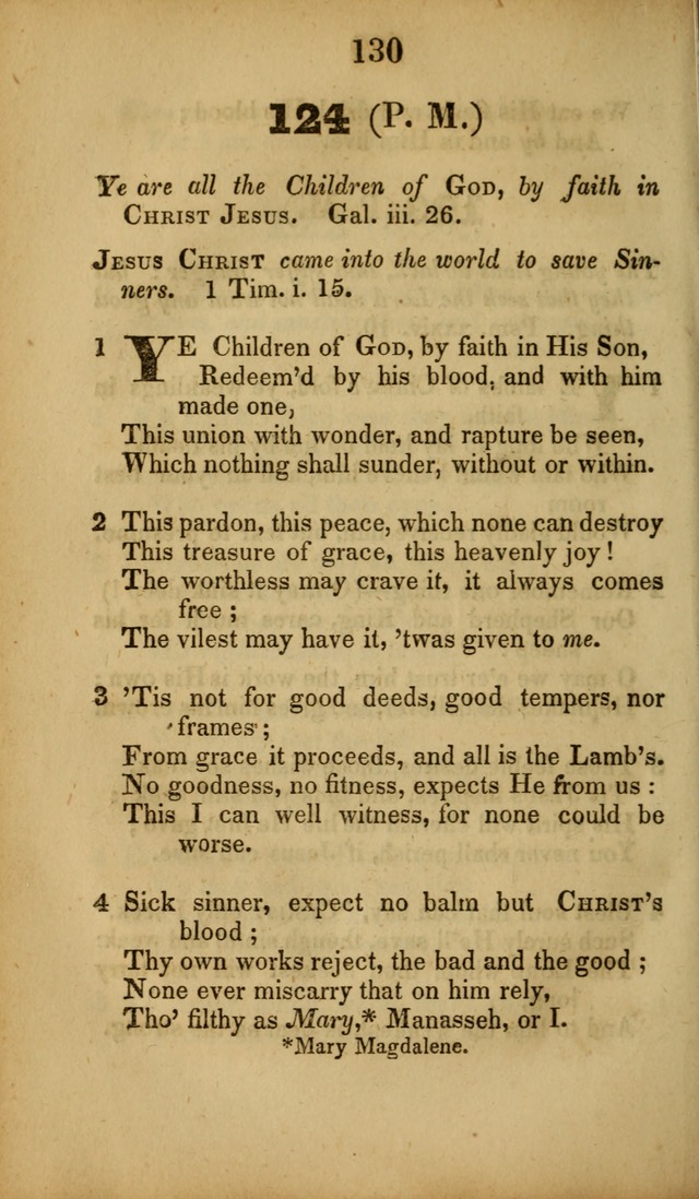 A Collection of Hymns, intended for the use of the citizens of Zion, whose privilege it is to sing the high praises of God, while passing through the wilderness, to their glorious inheritance above. page 130