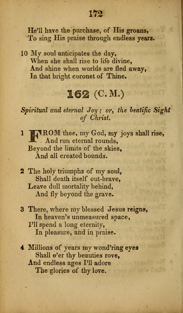 A Collection of Hymns, intended for the use of the citizens of Zion, whose privilege it is to sing the high praises of God, while passing through the wilderness, to their glorious inheritance above. page 172