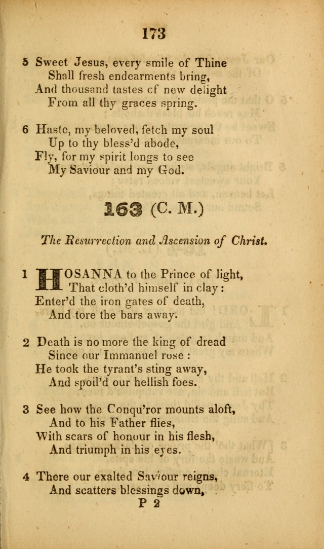 A Collection of Hymns, intended for the use of the citizens of Zion, whose privilege it is to sing the high praises of God, while passing through the wilderness, to their glorious inheritance above. page 173