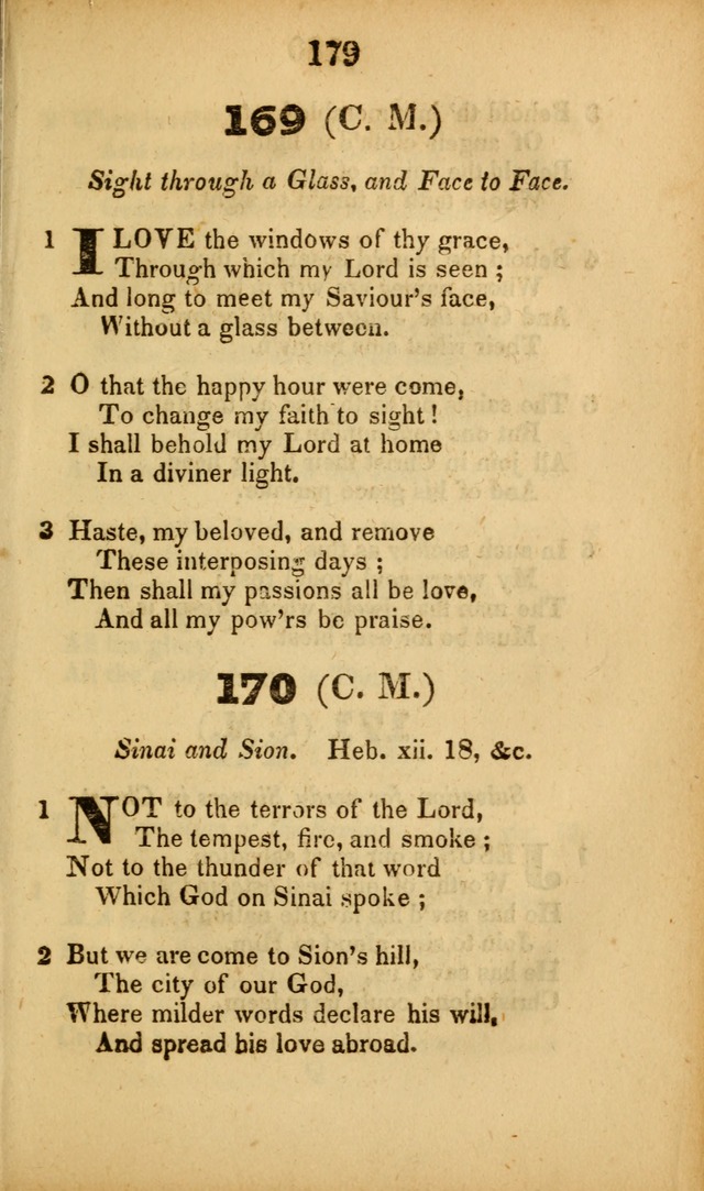 A Collection of Hymns, intended for the use of the citizens of Zion, whose privilege it is to sing the high praises of God, while passing through the wilderness, to their glorious inheritance above. page 179