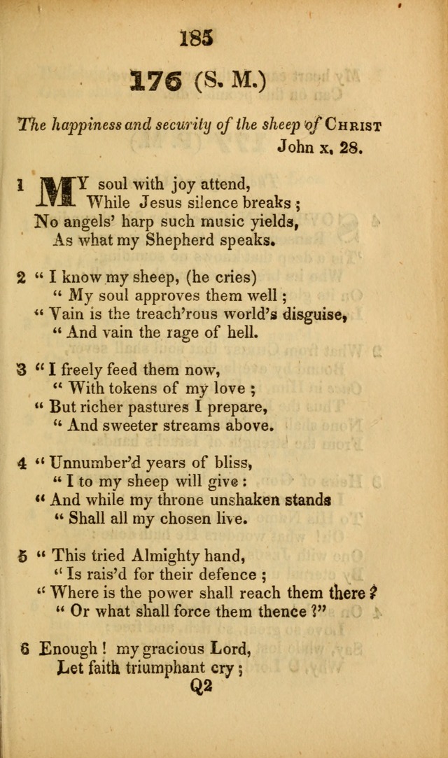 A Collection of Hymns, intended for the use of the citizens of Zion, whose privilege it is to sing the high praises of God, while passing through the wilderness, to their glorious inheritance above. page 185