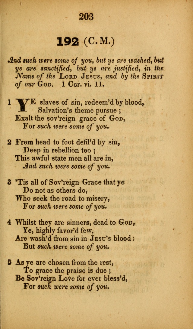 A Collection of Hymns, intended for the use of the citizens of Zion, whose privilege it is to sing the high praises of God, while passing through the wilderness, to their glorious inheritance above. page 203