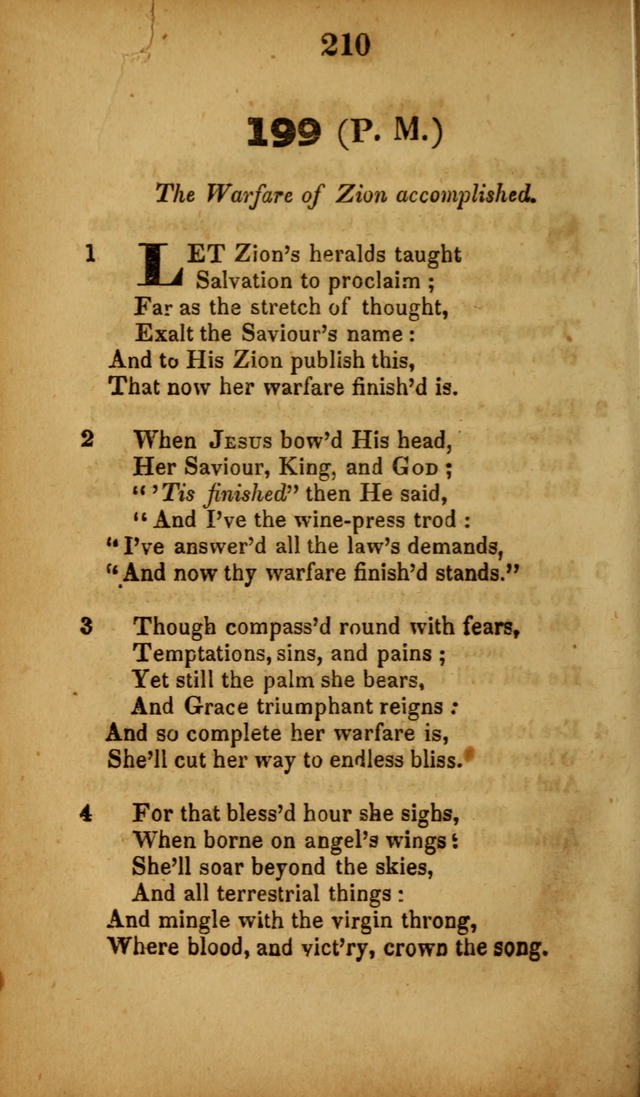 A Collection of Hymns, intended for the use of the citizens of Zion, whose privilege it is to sing the high praises of God, while passing through the wilderness, to their glorious inheritance above. page 210