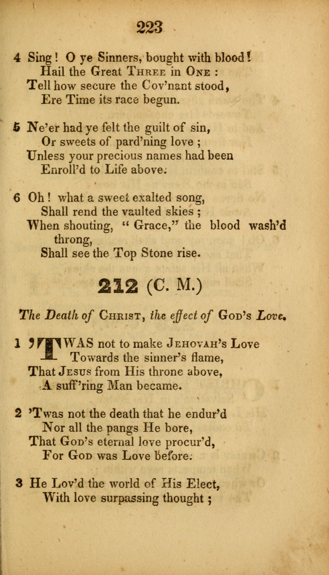 A Collection of Hymns, intended for the use of the citizens of Zion, whose privilege it is to sing the high praises of God, while passing through the wilderness, to their glorious inheritance above. page 223