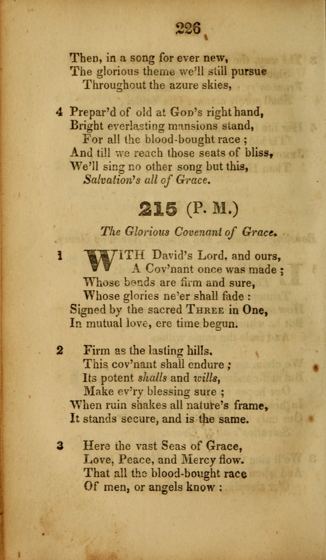 A Collection of Hymns, intended for the use of the citizens of Zion, whose privilege it is to sing the high praises of God, while passing through the wilderness, to their glorious inheritance above. page 226