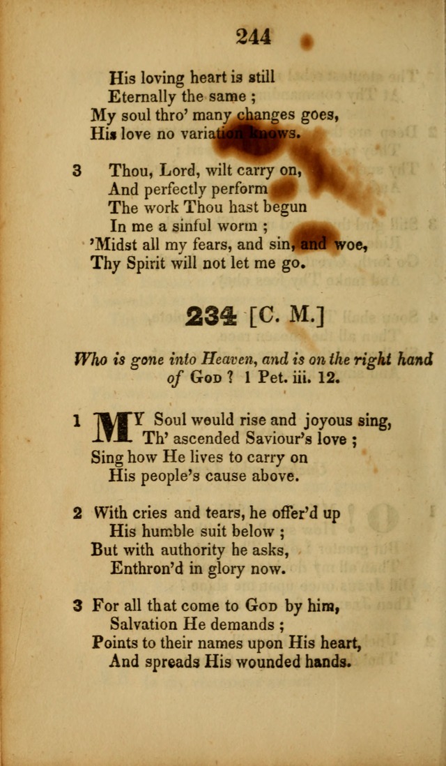 A Collection of Hymns, intended for the use of the citizens of Zion, whose privilege it is to sing the high praises of God, while passing through the wilderness, to their glorious inheritance above. page 244