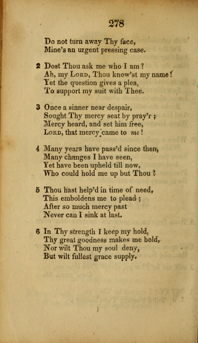 A Collection of Hymns, intended for the use of the citizens of Zion, whose privilege it is to sing the high praises of God, while passing through the wilderness, to their glorious inheritance above. page 278