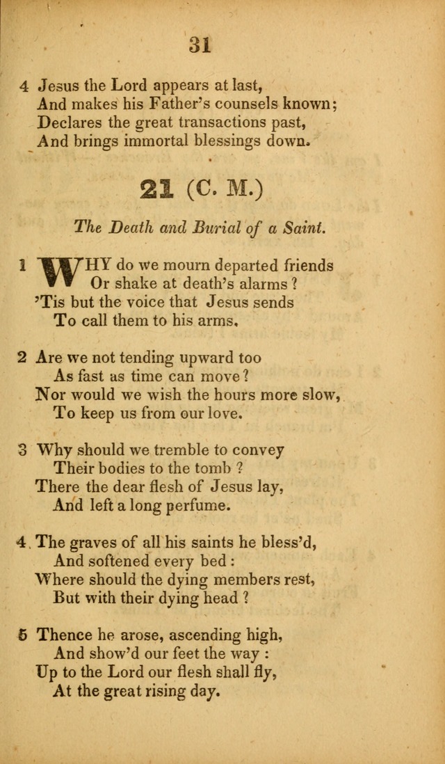 A Collection of Hymns, intended for the use of the citizens of Zion, whose privilege it is to sing the high praises of God, while passing through the wilderness, to their glorious inheritance above. page 31