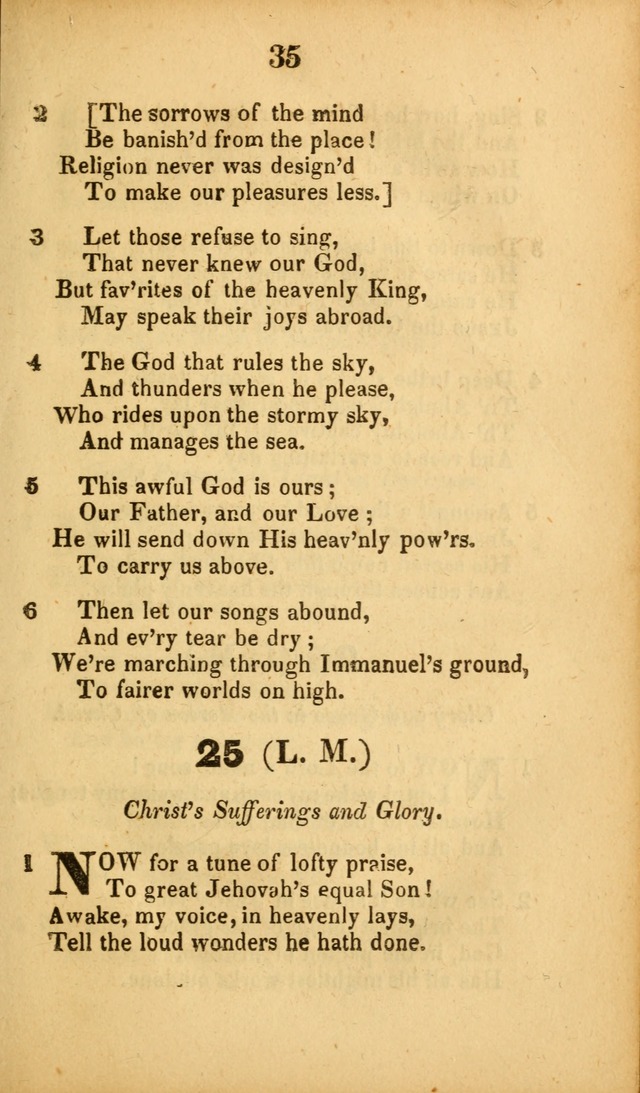 A Collection of Hymns, intended for the use of the citizens of Zion, whose privilege it is to sing the high praises of God, while passing through the wilderness, to their glorious inheritance above. page 35