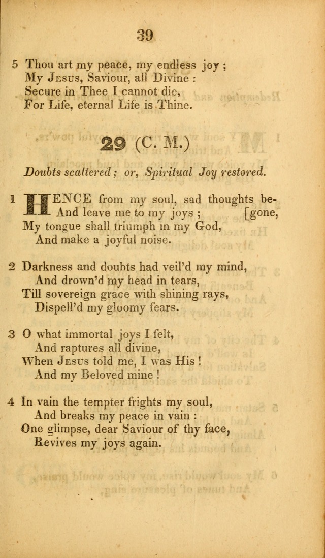 A Collection of Hymns, intended for the use of the citizens of Zion, whose privilege it is to sing the high praises of God, while passing through the wilderness, to their glorious inheritance above. page 39