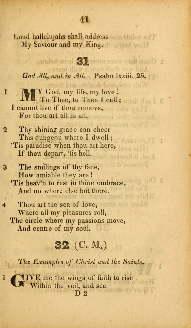 A Collection of Hymns, intended for the use of the citizens of Zion, whose privilege it is to sing the high praises of God, while passing through the wilderness, to their glorious inheritance above. page 41