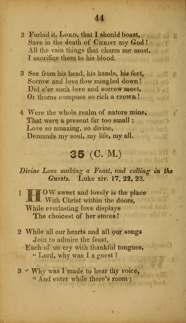 A Collection of Hymns, intended for the use of the citizens of Zion, whose privilege it is to sing the high praises of God, while passing through the wilderness, to their glorious inheritance above. page 44