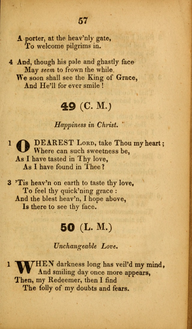 A Collection of Hymns, intended for the use of the citizens of Zion, whose privilege it is to sing the high praises of God, while passing through the wilderness, to their glorious inheritance above. page 57