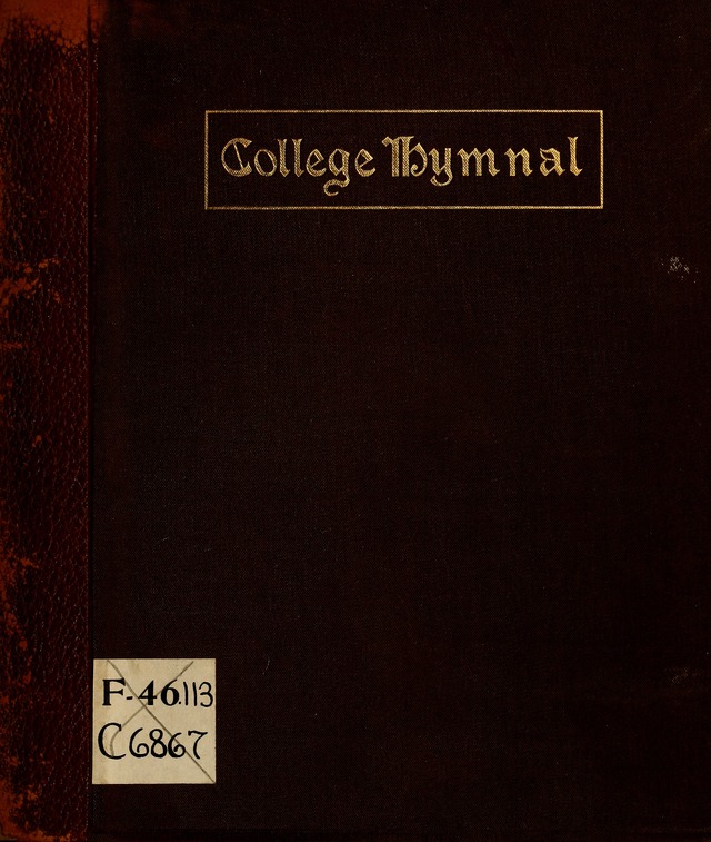 College Hymnal: a selection of Christian praise-songs for the uses of worship in universities, colleges and advanced schools. page 2