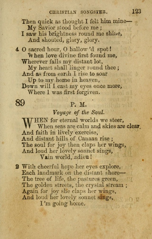 The Christian Songster: a collection of hymns and spiritual songs, usually sung at camp, prayer, and social meetings, and revivals of religion. Designed for all denominations page 132