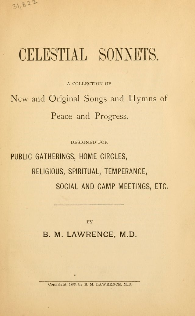 Celestial Sonnets: a collection of new and original songs and hymns of peace and progress, designed for public gatherings, home circles, religious, spiritual, temperance, social and camp meetings, etc page 6