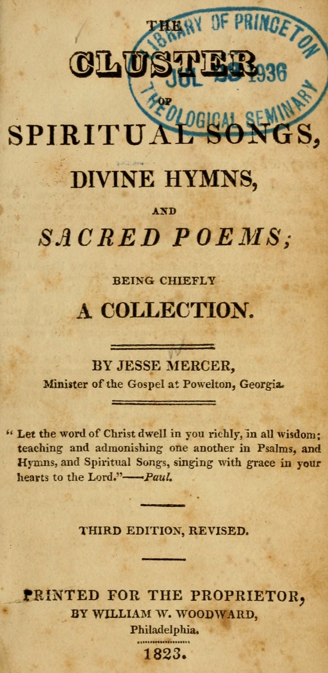 The Cluster of Spiritual Songs, Divine Hymns and Sacred Poems: being chiefly a collection (3rd ed. rev.) page 1