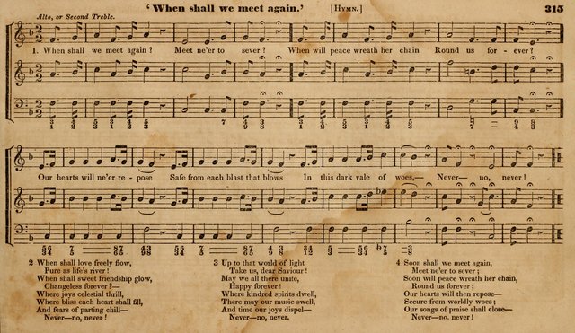 The Choir: or, Union collection of church music. Consisting of a great variety of psalm and hymn tunes, anthems, &c. original and selected. Including many beautiful subjects from the works.. (2nd ed.) page 315