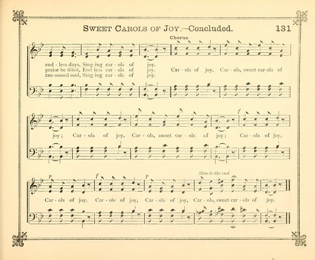 Carols of Joy: choice collection of songs and hymns for the Sunday School, Bible class, and the Home Circle to which has been added an easy method of Rudimental Instruction in Music, for Weekday Study page 131