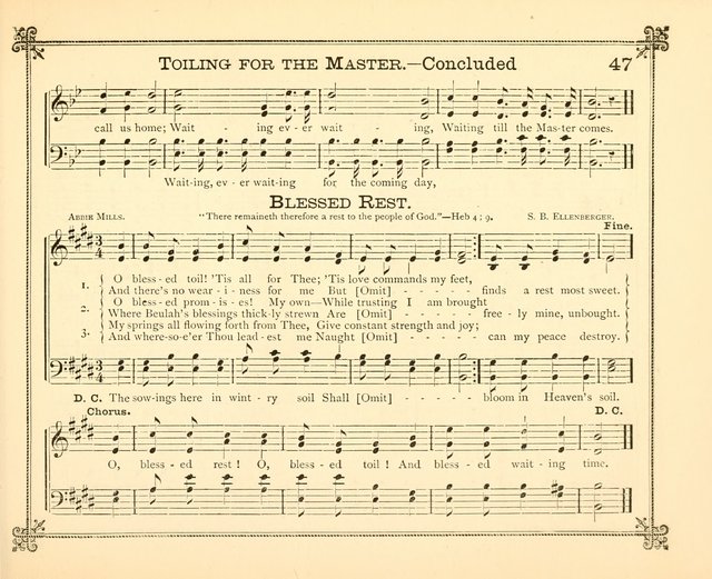 Carols of Joy: choice collection of songs and hymns for the Sunday School, Bible class, and the Home Circle to which has been added an easy method of Rudimental Instruction in Music, for Weekday Study page 47