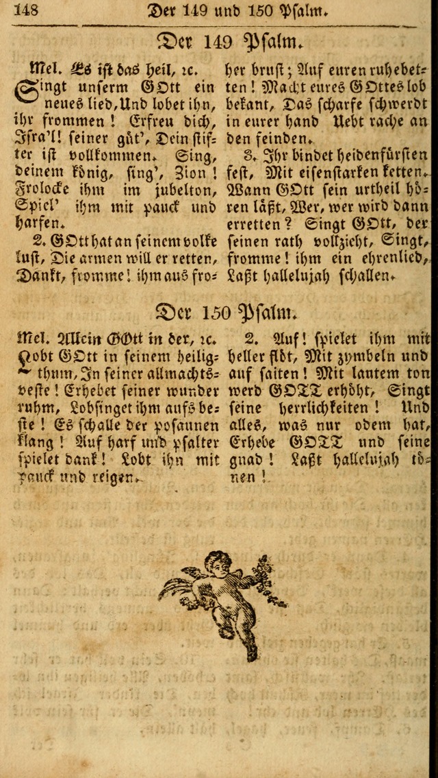 Das neue und verbesserte Gesangbuch, worinnen die Psalmen Davids samt iner Sammlung alter und neuer Geistreicher Lieder, sowohl für privat und Hausandachten, als auch für den öffentlichen..(5th Aufl.) page 148