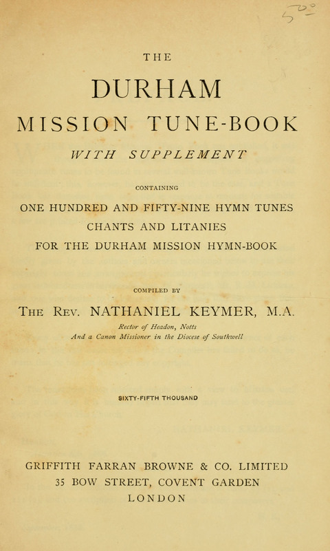 The Durham Mission Tune Book: with supplement, containting one hundred and fifty-nine hymn tunes, chants and litanies for the durham mission hymn-book (2nd ed.) page iv