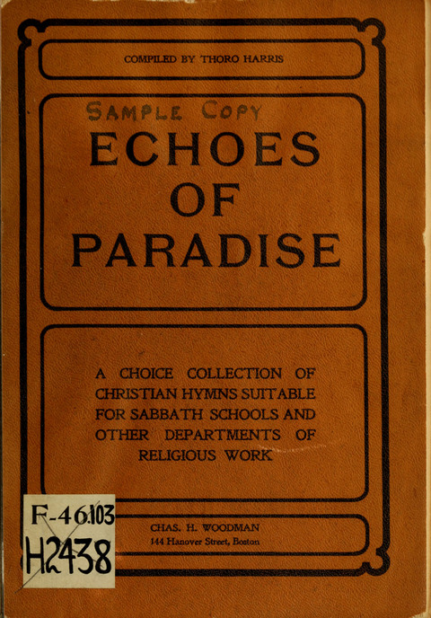 Echoes of Paradise: a choice collection of Christian hymns suitable for Sabbath schools and all other departments of religious work page cover