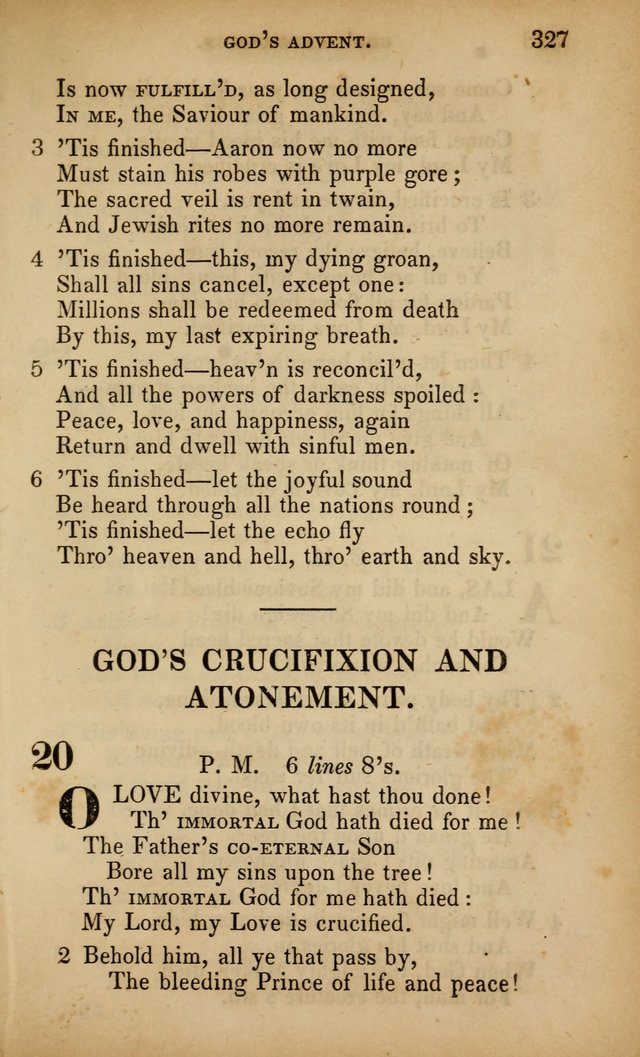 The Faith and Doctrines of the Church of the Eternal Son: intended as a church book for the church of the Eternal Sons generally... to which is added a number of select hymns adapted to the worship... page 327