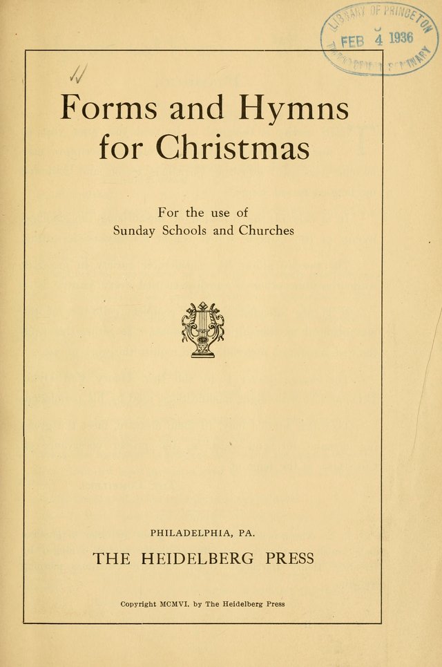 Forms and Hymns for Christmas: for the use of Sunday schools and chruches page 1