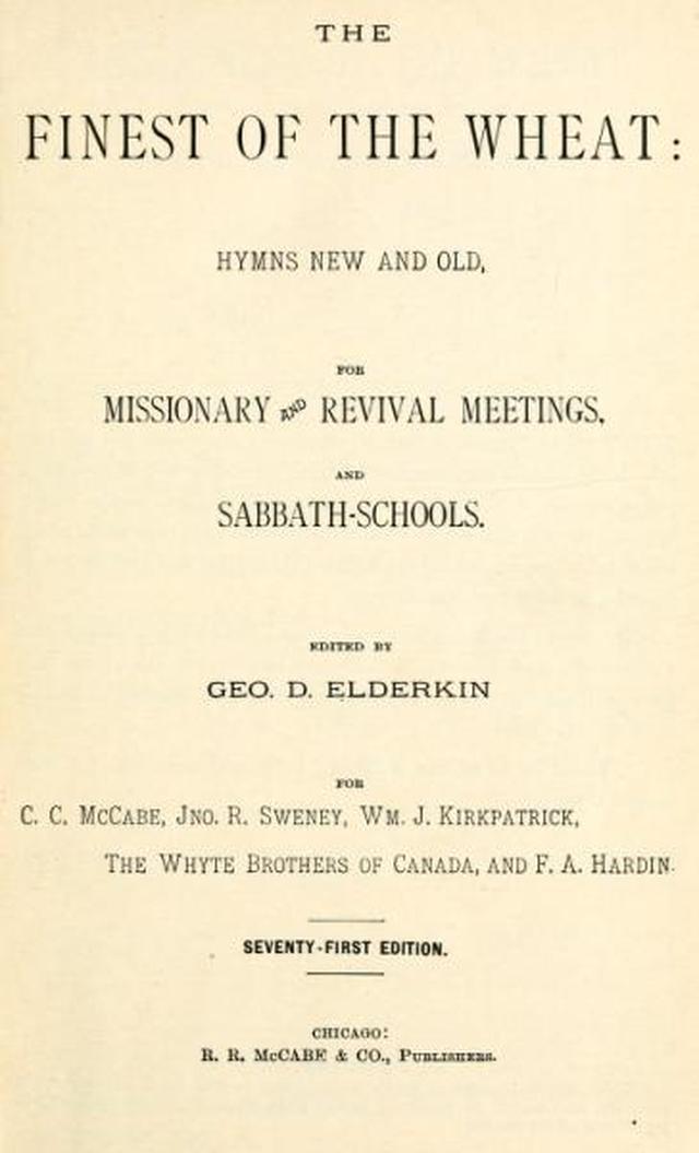 The Finest of the Wheat: hymns new and old, for missionary and revival meetings, and sabbath-schools page iv