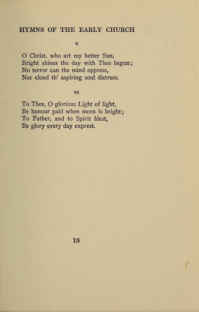 Hymns of the Early Church: translated from Greek and Latin sources; together with translations from a later period; centos and suggestions from the Greek; and several original pieces page 13