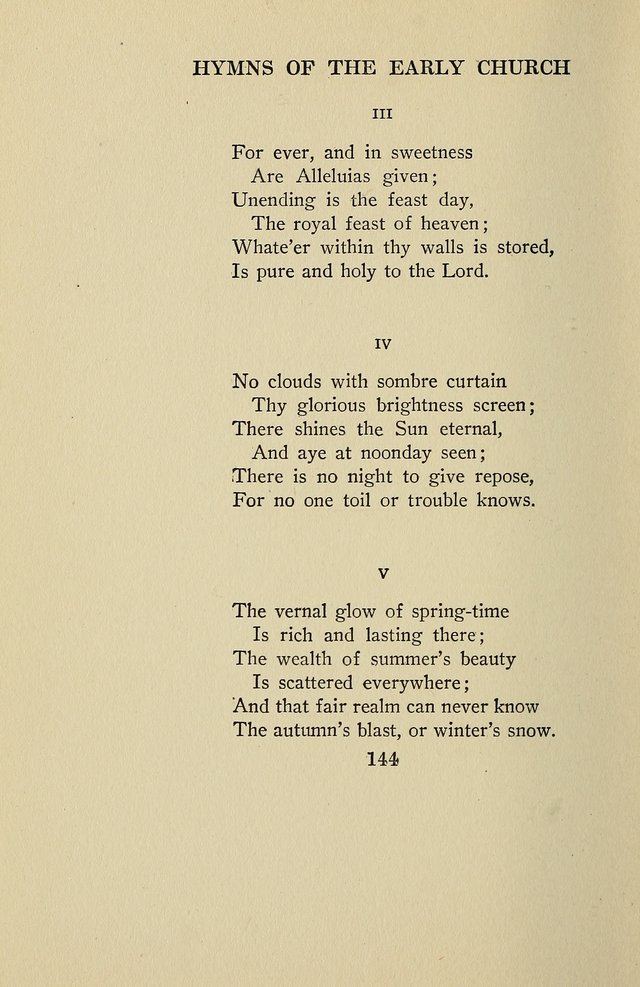 Hymns of the Early Church: translated from Greek and Latin sources; together with translations from a later period; centos and suggestions from the Greek; and several original pieces page 144