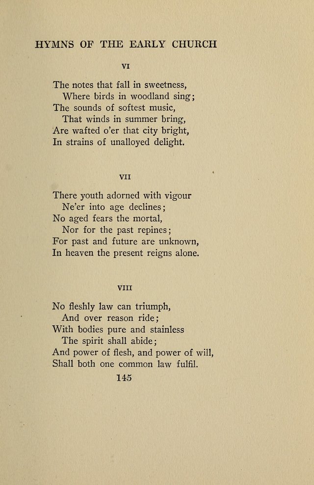 Hymns of the Early Church: translated from Greek and Latin sources; together with translations from a later period; centos and suggestions from the Greek; and several original pieces page 145