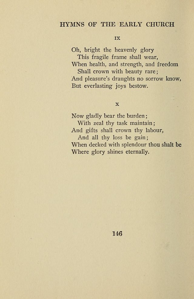 Hymns of the Early Church: translated from Greek and Latin sources; together with translations from a later period; centos and suggestions from the Greek; and several original pieces page 146