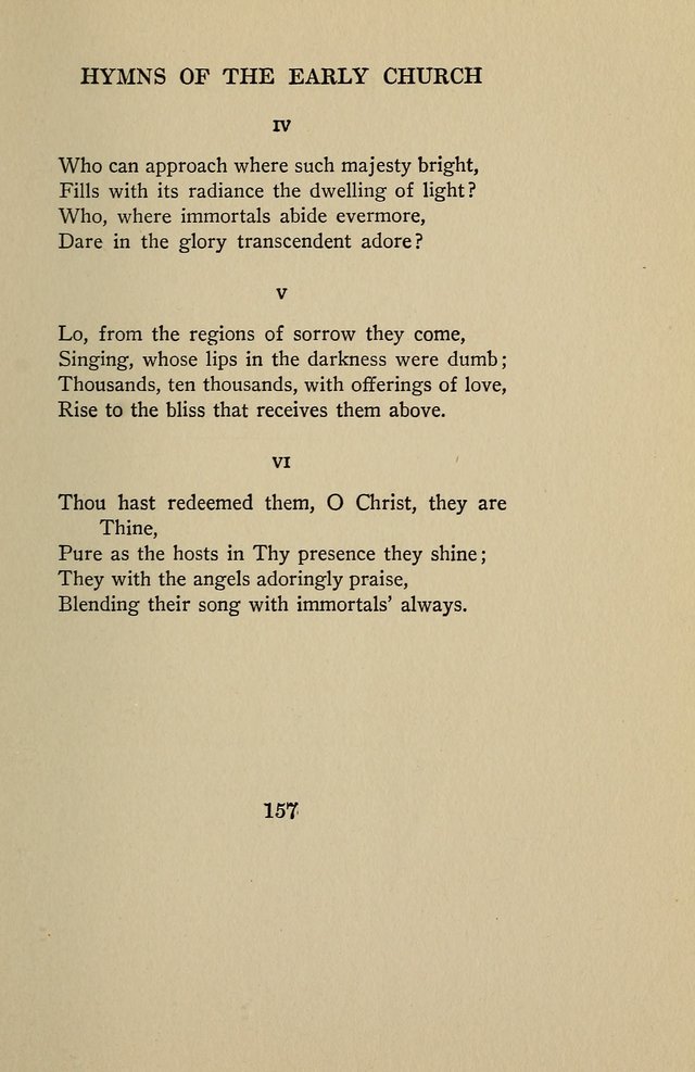 Hymns of the Early Church: translated from Greek and Latin sources; together with translations from a later period; centos and suggestions from the Greek; and several original pieces page 157