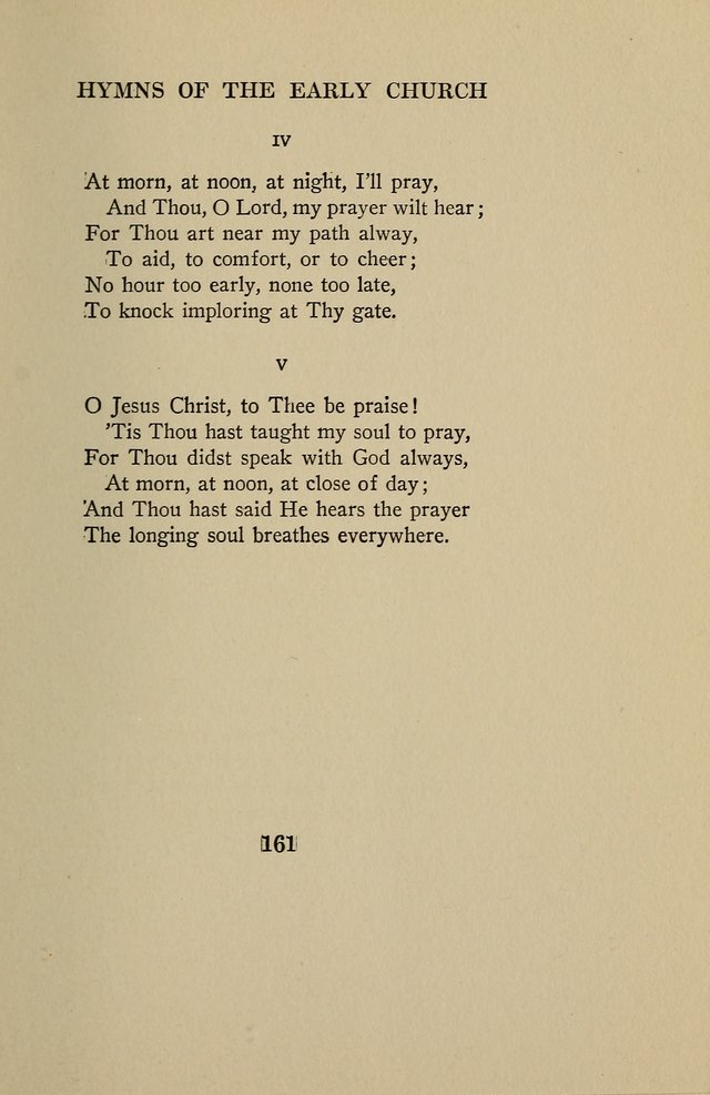 Hymns of the Early Church: translated from Greek and Latin sources; together with translations from a later period; centos and suggestions from the Greek; and several original pieces page 161