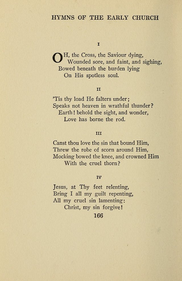 Hymns of the Early Church: translated from Greek and Latin sources; together with translations from a later period; centos and suggestions from the Greek; and several original pieces page 166