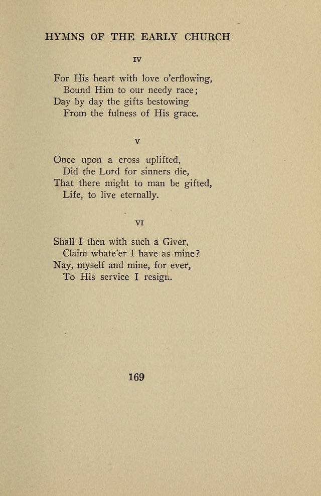 Hymns of the Early Church: translated from Greek and Latin sources; together with translations from a later period; centos and suggestions from the Greek; and several original pieces page 169