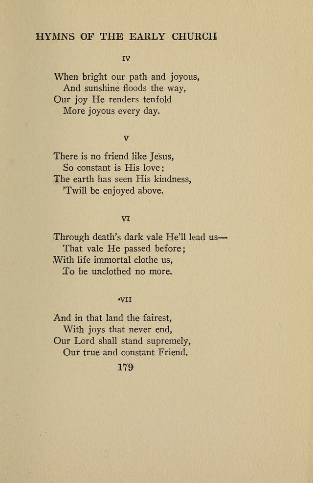 Hymns of the Early Church: translated from Greek and Latin sources; together with translations from a later period; centos and suggestions from the Greek; and several original pieces page 179