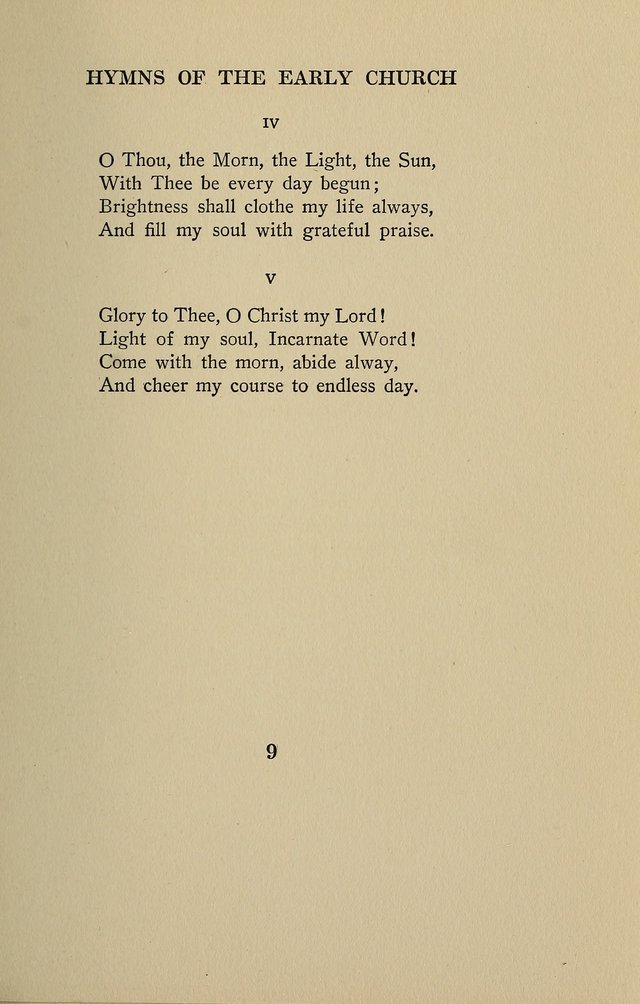 Hymns of the Early Church: translated from Greek and Latin sources; together with translations from a later period; centos and suggestions from the Greek; and several original pieces page 9