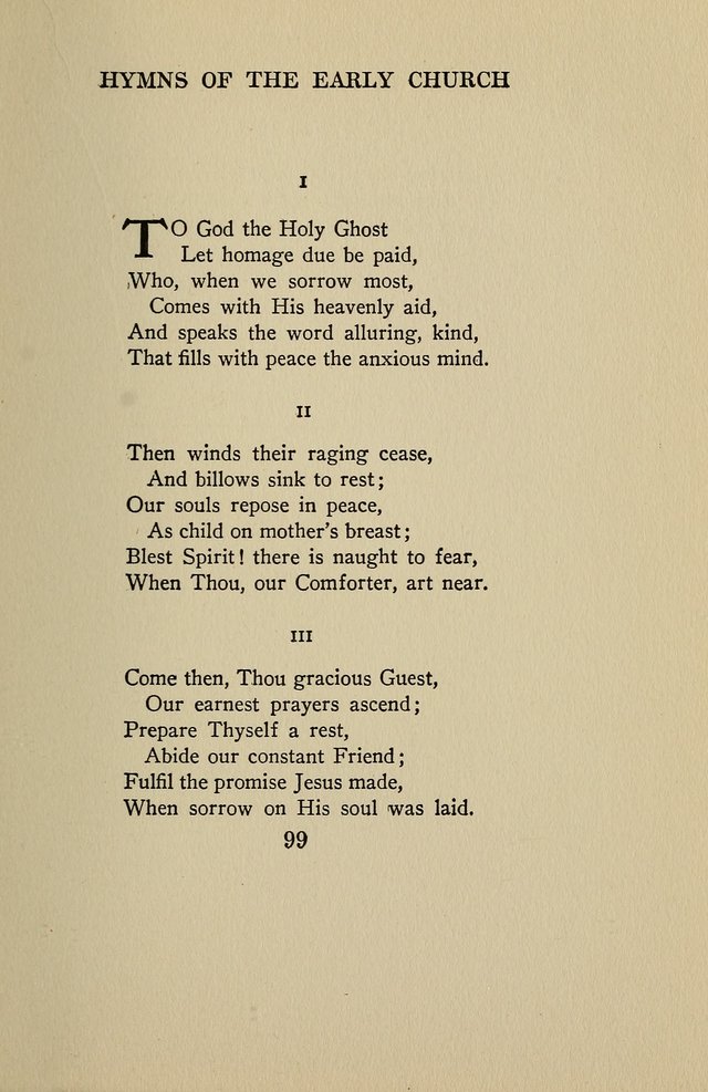 Hymns of the Early Church: translated from Greek and Latin sources; together with translations from a later period; centos and suggestions from the Greek; and several original pieces page 99